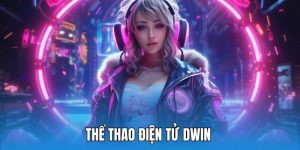 Thể thao điện tử Dwin